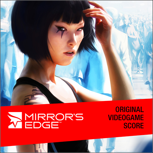 (Score / Remixes) Mirror&#39;s Edge - Original Videogame Score & Still Alive Remixes (2008-2009)