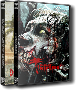 Dead Island - Dilogy (Deep Silver) (RUS&#124;ENG) [RePack]