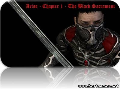 [MODS]Пробуждение - Глава 1 - Черное причастие&#92; Arise - Chapter 1 - The Black Sacrament (AmethystDeceiver)[RUS]