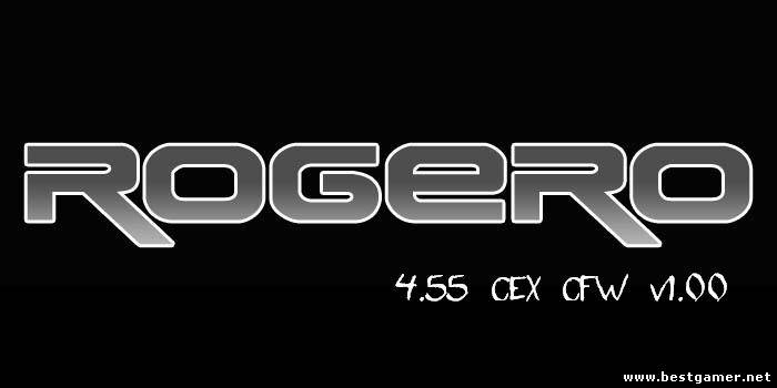 Rogero 4.55 v1.00 CEX CFW