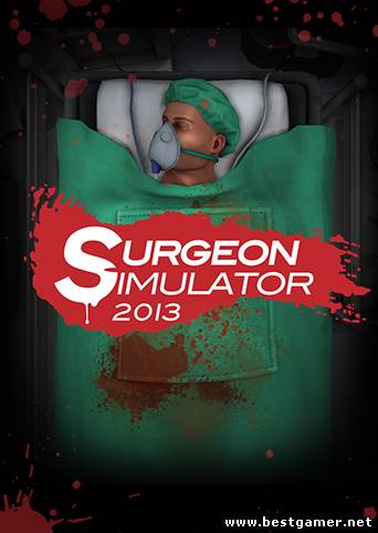 Surgeon Simulator 2013  (MULTi13/RUS) [L]