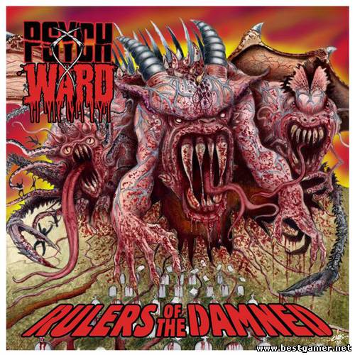 Psych Ward - Rulers Of The Damned (2008)