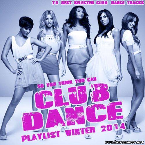 VA - Club Dance Playlist Winter 2014 / MP3
