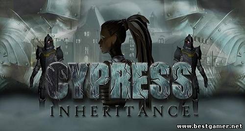 Cypress Inheritance: The Beginning (ENG) [L]