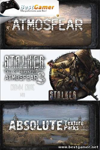 S.T.A.L.K.E.R.: Call of Pripyat / AtmosFear, Absolute Nature, Absolute Structures  [Ru/Multi] (3.0/3.0lite/1.0) Mod CrommCruac