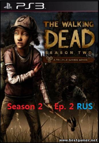 The Walking Dead: Season Two. Episode 2 (2014) [REPACK][RUS] [PSN]