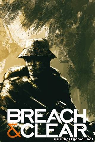 Breach and Clear (Gun.) (ENG) [Repack]