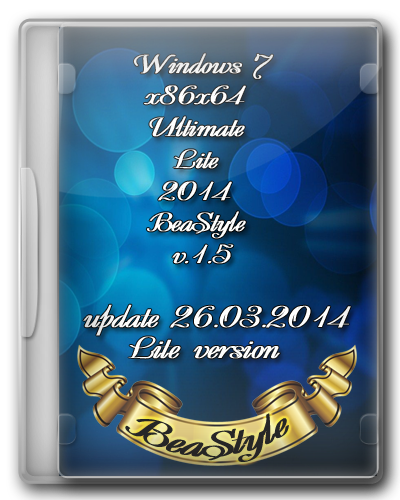 Windows 7x86x64 Ultimate Lite 2014 BeaStyle v.1.5