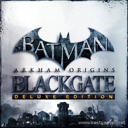 Batman: Arkham Origins Blackgate - Deluxe Edition &#124; RePack от z10yded