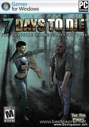 7 Days To Die. Steam Edition  (Eng) [Alpha 7.8]