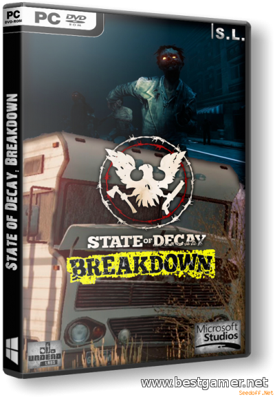 State of Decay: Breakdown [2013, RU/RU, Repack] by SeregA-Lus