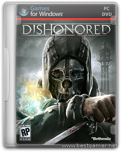 Dishonored -Game of the Year Edition [v 2.0 + 4 DLC] RePack от R.G. Gameduty