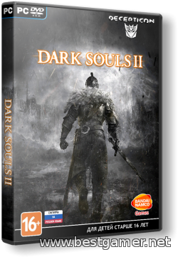 Dark Souls 2 [2014, Repack] от Decepticon