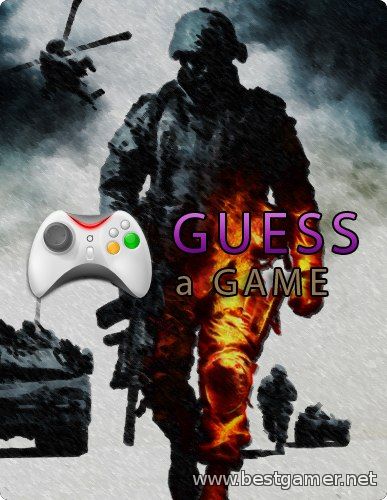 Игровое мини шоу -Guess a game!(от bestgamer.net)Часть 1