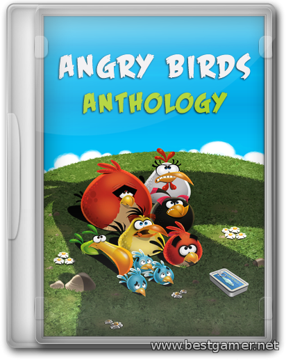 Angry Birds: Anthology / Сердитые Птицы: Антология (Rovio Entertainment) (EN) (2013-2014) [RePack by KloneB@DGuY]