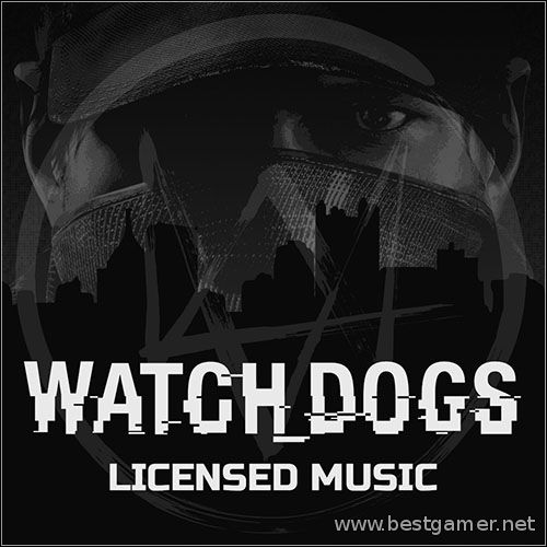 (Unofficial) Watch Dogs: Licensed Music (2014)