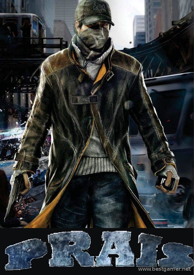 Трейлер Watch Dogs ( Версия от PRAIS) Для BESTGAMER.NET