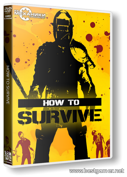 How To Survive [Update 7] (2013) PC &#124; RePack от R.G. Механики