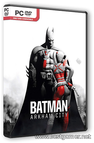 Batman: Arkham City - Game of the Year Edition [RePack] [RUS / ENG] (2012) (1.1.0.0)