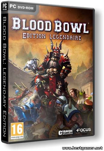 Blood Bowl: Legendary Edition (2010) PC &#124; RePack от R.G. Catalyst