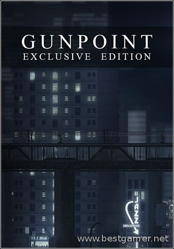 Gunpoint: Exclusive Edition *v1.0u180614* (ENG) [Repack] от R.G. ILITA