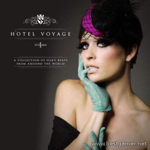 VA - Hotel Voyage Volume 1 (A Collection Of Silky Beats From Around The World) (2014) MP3