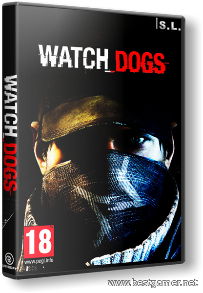 Watch Dogs - Digital Deluxe Edition [Update 2 + 13 DLC] RePack by SeregA-Lus