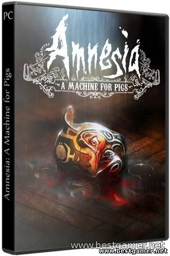 (Linux) Amnesia: A Machine for Pigs [En/Ru]