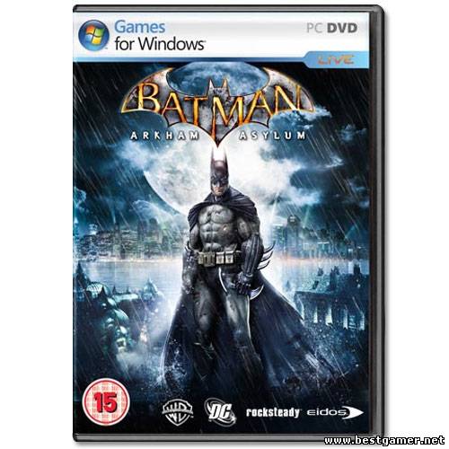 Batman: Arkham Asylum (2009) [RUS/ENG] [L]+доп