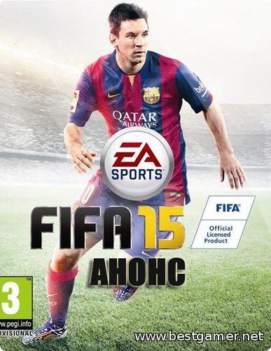 Аворский анонс игры  FIFA 15 - Заставит вас потеть!