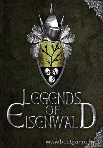 Legends of Eisenwald (2013) PC &#124; SteamRip