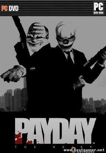 PAYDAY: The Heist [RePack] [Multi5+[ENG] (2011)