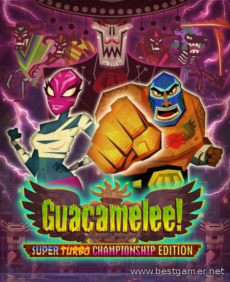 Guacamelee! Super Turbo Championship Edition (ENG &#124; MULTi6) [Р]