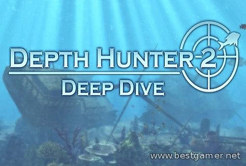 Depth Hunter 2: Deep Dive (Biart Company LLC) (ENG) [L] - SKIDROW