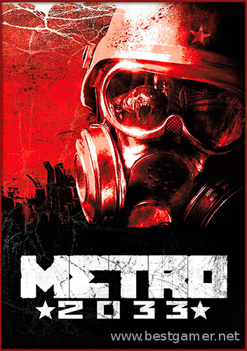 Metro 2033 Redux(Update 1) (RUS&#124;ENG&#124;MULTI) [RePack] от xatab