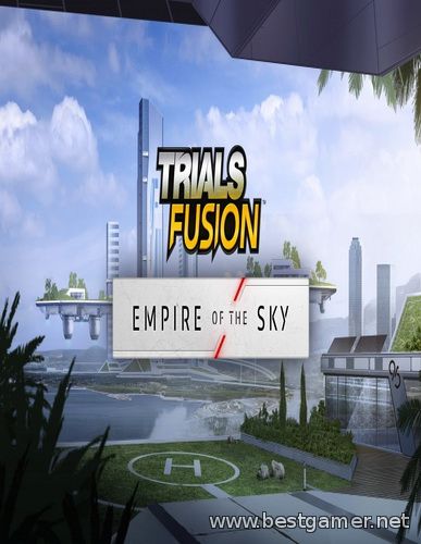 (DLC)Trials Fusion Empire of the Sky (L)-SKIDROW