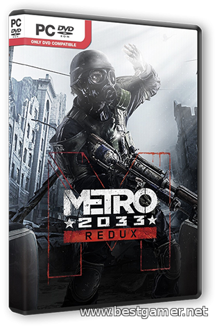 Metro 2033 Redux (2014) PC &#124; RePack