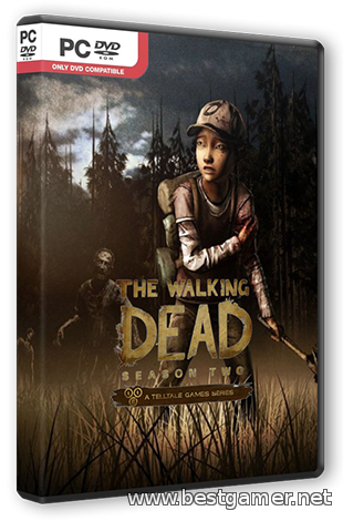 The Walking Dead: The Game. Season 2: Episode 1 - 5 (2013) PC &#124; Steam-Rip