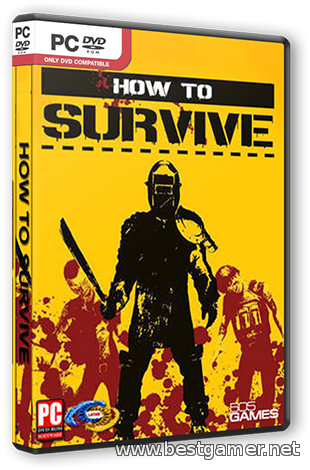 How To Survive [Update 9] (2013) PC &#124; RePack