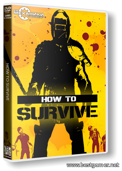 How to Survive (2013) [Ru/Multi] (1.0 upd9/dlc) SteamRip