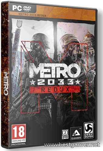 Metro Redux Dilogy (v.1.0.0.3 + Update 5)RePack от XLASER