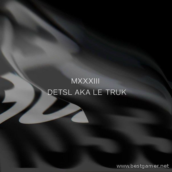Detsl aka Le Truk - MXXXIII (10_33) (2014)