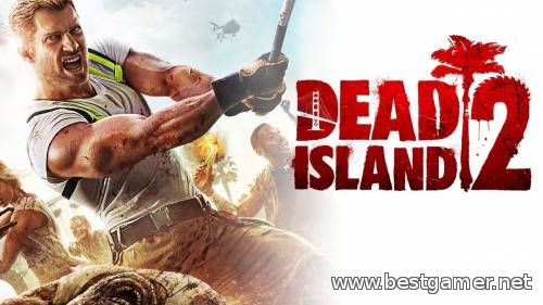 Превью Dead Island 2 от зарубежного издания