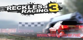 Reckless Racing 3 [1.0.3] для андроид