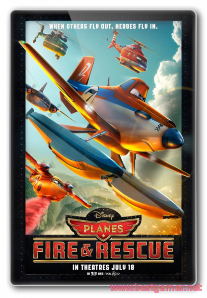 Самолеты: Огонь и вода / Planes: Fire and Rescue(BDRip)