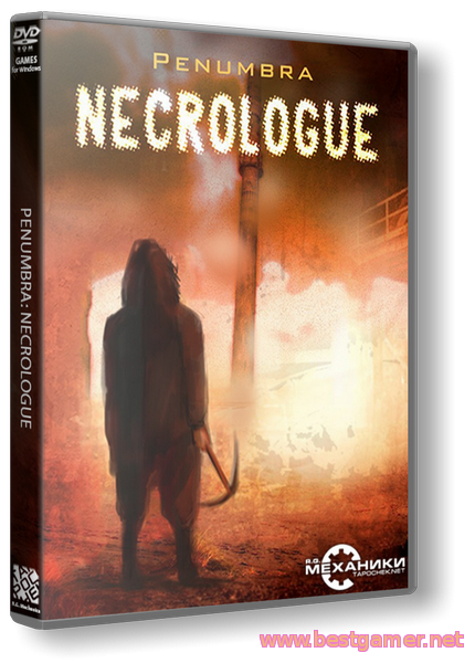 Penumbra 4: Necrologue &#124; Пенумбра 4: Некролог от R.G. Механики