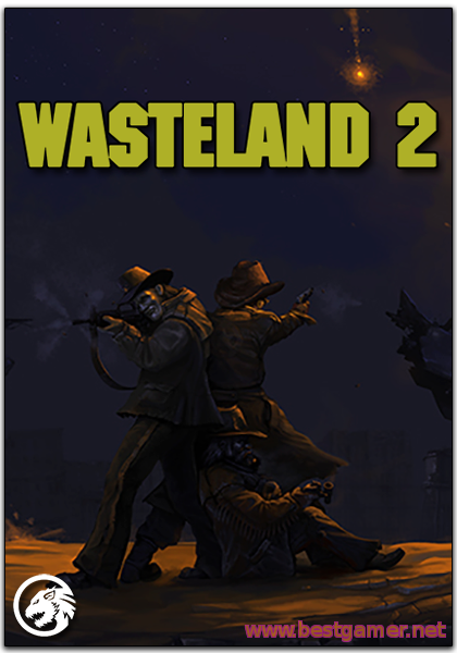 Wasteland 2 Ranger Edition (MULTI7&#124;RUS&#124;ENG) [DL&#124;Steam-Rip] от R.G. Игроманы