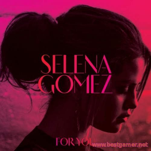 Selena Gomez - For You (2014) MP3
