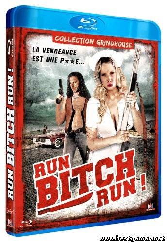 Беги, cyка, беги! / Run! Bitch Run! BDRip [HQ-ViDEO]