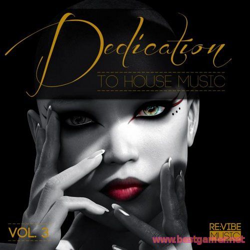VA - Dedication to House Music, Vol. 3 (2014) MP3